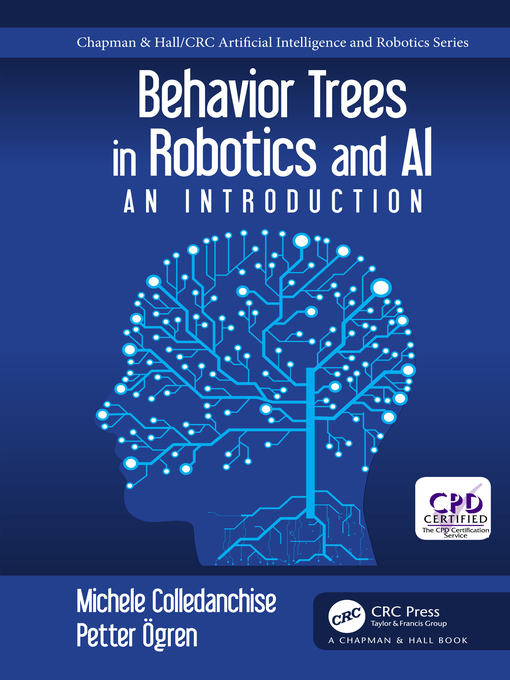 Title details for Behavior Trees in Robotics and AI by Michele Colledanchise - Available